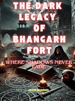 cover image of The Dark Legacy of Bhangarh Fort